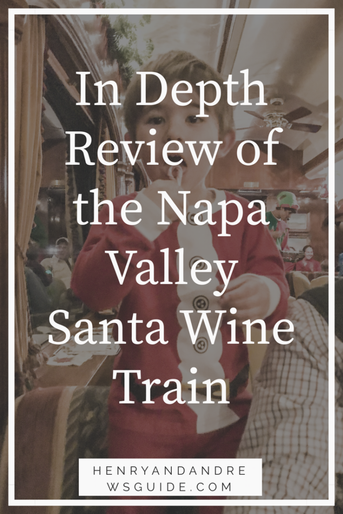 Napa Valley Wine Train with Kids | Review of the Napa Valley Wine Train Santa | Henry and Andrew's Guide (www.henryandandrewsguide.com) 