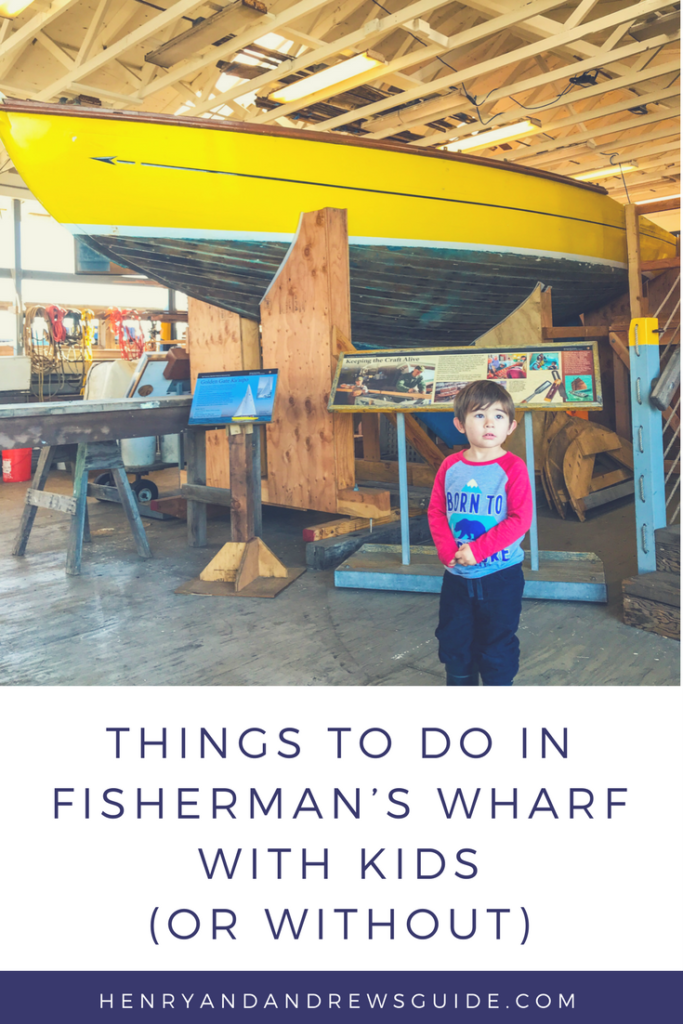 Morning in Fisherman's Wharf with Kids | Fisherman's Wharf in San Francisco with Kids | Henry and Andrew's Guide
