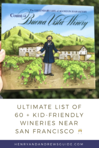 Ultimate List of Kid-Friendly Wineries Near San Francisco | San Francisco with Kids | Family Friendly Wineries | Henry and Andrew’s Guide (www.henryandandrewsguide.com)