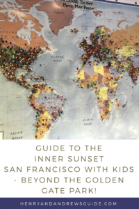 Guide to Inner Sunset San Francisco with Kids | Kid-Friendly Restaurants and Things to Do in San Francisco | Henry and Andrew’s Guide (www.henryandandrewsguide.com)
