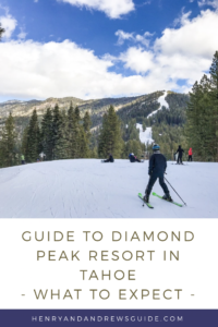 Guide to Diamond Peak Ski Resort for Families with Kids | Tahoe with Kids | Family Friendly Ski Resorts | Henry and Andrew’s Guide (www.henryandandrewsguide.com)