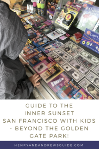 Guide to Inner Sunset San Francisco with Kids | Kid-Friendly Restaurants and Things to Do in San Francisco | Henry and Andrew’s Guide (www.henryandandrewsguide.com)