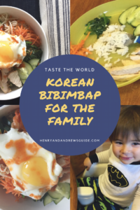 South Korea: Bibimbap for Kids | Taste the World with Kids | Henry and Andrew’s Guide (www.henryandandrewsguide.com) 