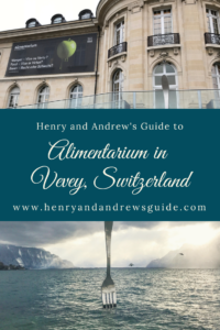 Guide to the Alimentarium in Vevey | Things to Do in Vevey #Alimentarium #vevey #switzerland #thingstodoinvevey #foodie #museum #foodiemuseum #foodiemust #kidsactivities #funforkids
