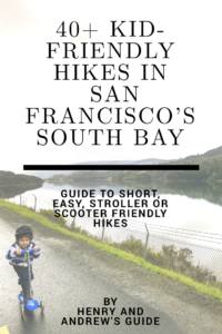 Kid-Friendly Hiking Trails in San Francisco Bay Area - Stroller Friendly, Scooter Friendly, and #DogFriendly too! | Hiking in San Francisco South Bay and San Jose with Kids #kidfriendly #sanfrancisco #scootering #strollerfriendly #bayarea #hikewithbaby #hiking #southbay #outdoorswithkids #kidsactivities