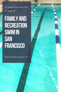 Family and Recreation Swim Hours and Locations in San Francisco #sanfranciscowithkids #sanfrancisco #pools #placestoswim #swimmingwithkids