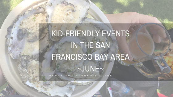 Kid Friendly Events in the Bay Area June | #june #kidfriendly #festivals #sanfranciscobayarea #bayareawithkids #music #events #pride