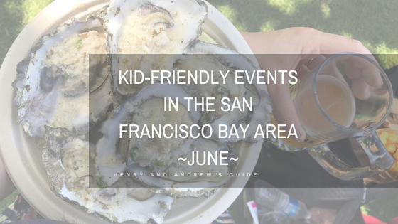 June Kid-Friendly Events in the San Francisco Bay Area