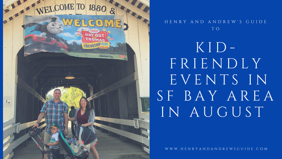 Kid Friendly Events in the Bay Area in August