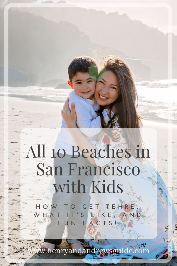 Kid-Friendly Beaches in San Francisco - How Big are the Waves, How to Get There, and where to Park! | Beaches in San Francisco with Kids | Henry and Andrew’s Guide (www.henryandandrewsguide.com)